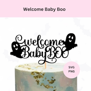 Willkommen Baby Boo SVG | Halloween-Babyparty | Willkommen Baby SVG | DIY Kuchenstecker | Digitaler Download