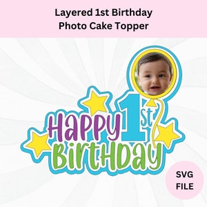 1er anniversaire Photo Cake Topper Svg | Téléchargement numérique | Décoration de gâteau personnalisée |  Personnalisez-le en ajoutant une photo | Joyeux 1er anniversaire