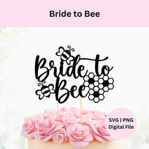 Adorno para tarta de novia con abejas (Svg) / Descarga digital / Despedida de soltera con temática de abejas / Adorno para tarta de abejas (Svg) / Archivo de corte Svg / Svg para Cricut
