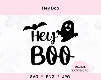 Hey Boo Svg | Digital Download | Hey Boo Png | Halloween Svg | Boo Svg | Digital Cut File | Svg for Cricut