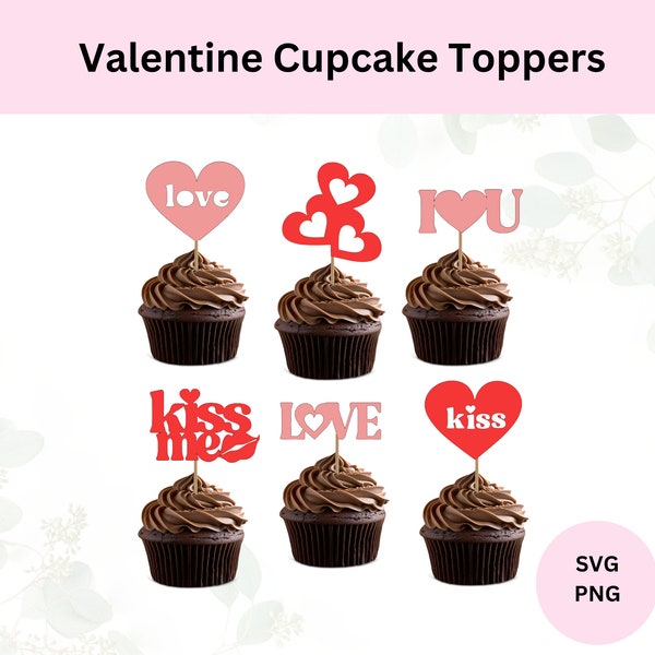 Valentine Cupcake Toppers Svg  Digital Download  Valentine Cupcake Cut File Valentine Bundle Svg Happy Valentine's Day Valentine PNG