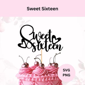 Süße Sechzehn SVG | Digitaler Download | 16. Geburtstag Cake Topper | Sweet 16 Cake Topper | SVG Schnittdatei | Alles Gute zum 16