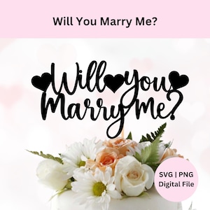 Wil je met me trouwen Svg | Digitale download | Marry Me taart Topper Svg | Taarttopper Svg | Bordje Wil je met me trouwen | Voorstel taarttopper