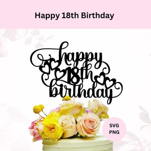 Joyeux 18e anniversaire de gâteau Svg | Téléchargement numérique | Signe du 18e anniversaire | Fichier de coupe Svg | SVG pour Cricut | 18e anniversaire Svg