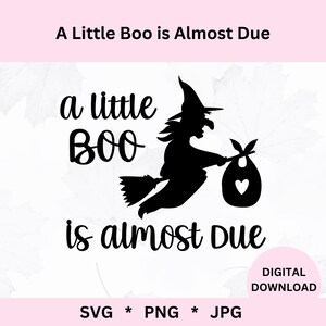 Un petit boo va bientôt arriver Svg | Téléchargement numérique | Fête de naissance d'Halloween | Baby shower effrayant | Un petit huard est presque dû png