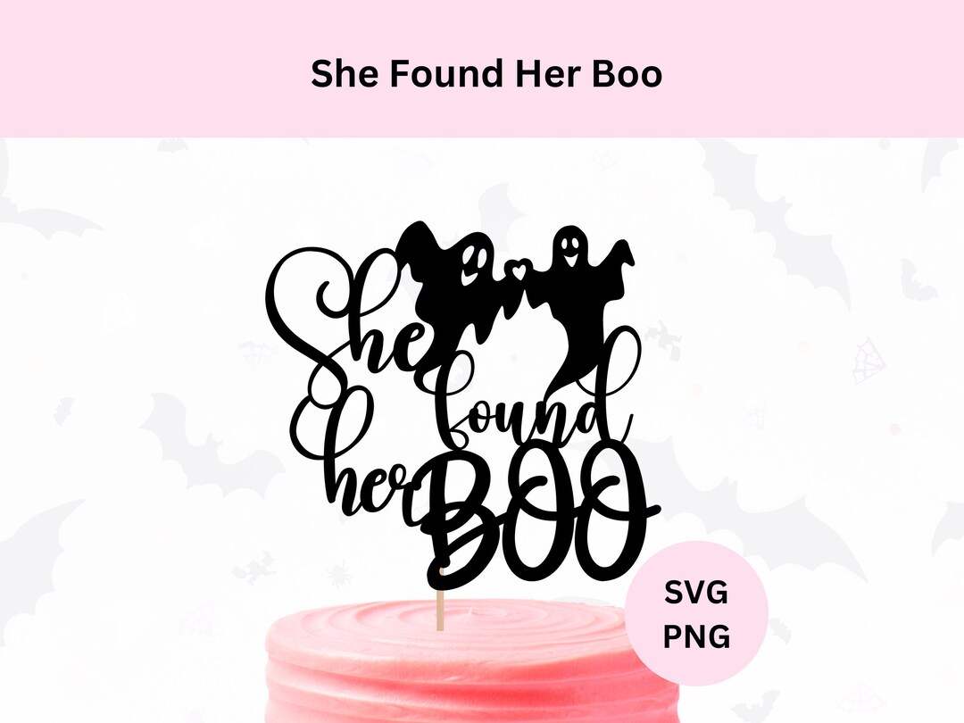 She Found Her Boo Svg | Digital Download | She Found Her Boo Sign ...
