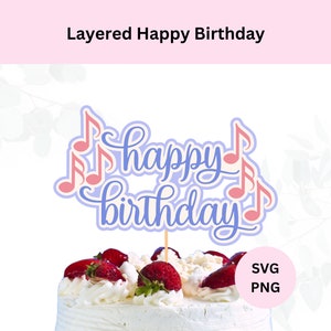 Joyeux anniversaire avec des notes de musique Svg | Superposition de gâteau d'anniversaire joyeux anniversaire Svg | Téléchargement numérique | Décoration pour notes de musique | Fichier de coupe Svg