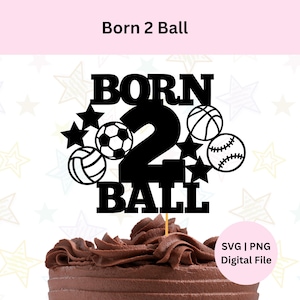 Born 2 Ball SVG: Sport 2 Geburtstag Cake Topper (Digitaler Download