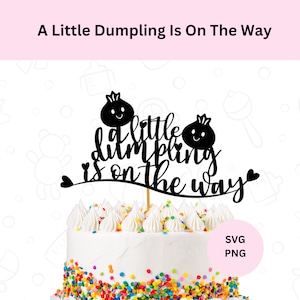Een beetje knoedel is onderweg taarttopper svg | Babyshower-taarttopper | Digitale download | Baby onderweg | Svg voor Cricut