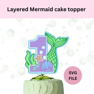 Meerjungfrau Cake Topper SVG | 1. Geburtstag Meerjungfrau SVG | SVG für Cricut | Layered Mermaid Topper | DIY Cake Topper | Digitaler Download