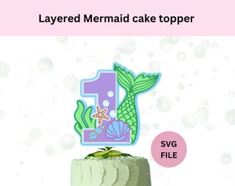 Syrenka na tort Svg | Syrenka na 1. urodziny Svg | SVG dla Cricut | Warstwowa syrenka na tort | Topper na tort DIY | Pobieranie cyfrowe