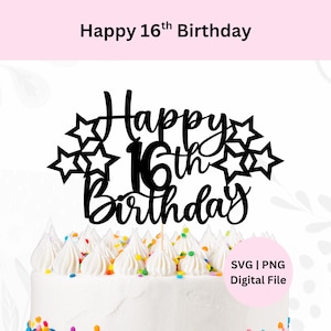 Joyeux 16e anniversaire de gâteau Svg | Téléchargement numérique | Svg de décoration de gâteau | Joyeux 16e anniversaire | Décoration de gâteau bricolage | Fichier numérique