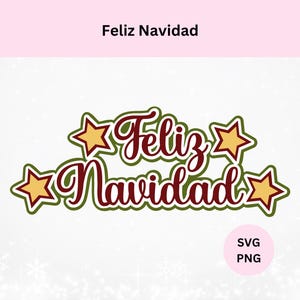 Feliz Navidad Svg | Digital Download | Layered Feliz Navidad | Spanish Merry Christmas | Feliz Navidad Png | Christmas Svg