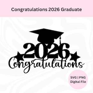 2026 Herzlichen Glückwunsch Cake Topper Sehen | Digitaler Download | Herzlichen Glückwunsch 2026 graduierte svg | Kuchen Topper svg