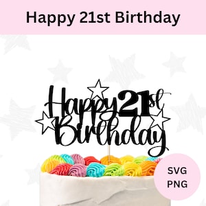 Feliz 21º Aniversário SVG, Feliz 21º Bolo Topper SVG, Feliz Aniversário Svg, Bolo Topper svg, DIY bolo topper, Download digital