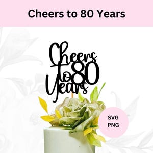 Vive les années 80, fichier de coupe, 80e anniversaire de gâteau SVG, fichier de coupe de 80 ans de gâteau, décoration de gâteau bricolage, téléchargement numérique, SVG pour Cricut