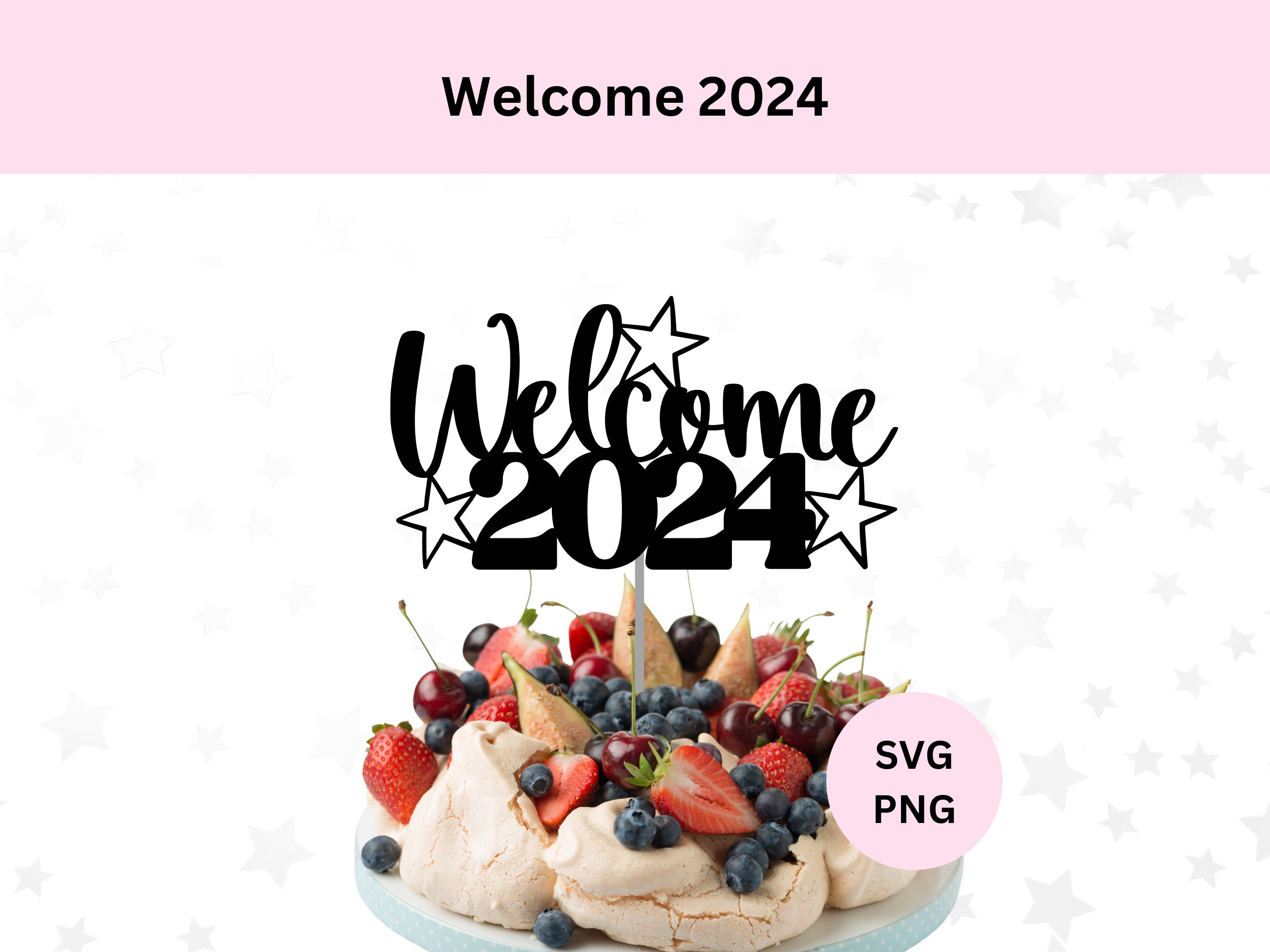 2024 SVG Happy New Year SVG 2024 Cake Topper SVG Digital