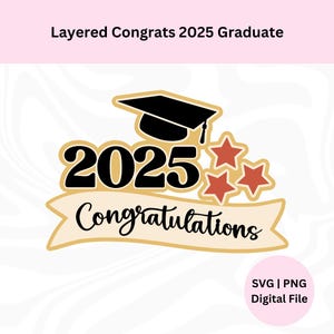 Superposition de félicitations pour diplômé 2025 Svg | Téléchargement numérique | L'obtention du diplôme 2025 Svg | Décoration de gâteau Félicitations pour diplômés