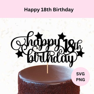 Joyeux 18e anniversaire de gâteau Svg | Téléchargement numérique | Joyeux 18e anniversaire Svg | Décoration de gâteau bricolage | SVG pour Cricut