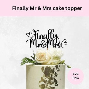 Endlich Mr & Mrs Cake Topper SVG | Hochzeitstorte Topper |  Digitaler Download | Verlobung Cake Topper | Herr und Frau SVG | DIY-Kuchendekoration