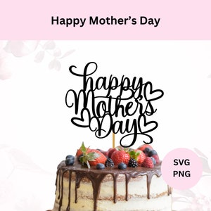 Happy Mother's Day taart Topper Svg | Digitale download | Fijne Moederdag | Svg voor Cricut | Fijne Moederdag Svg Png | Taarttopper Svg