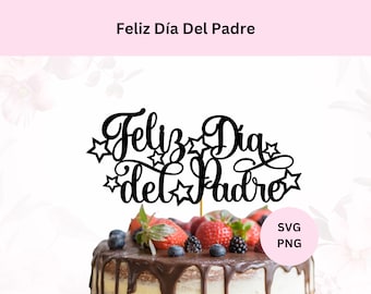 Feliz Dia del Padre Svg | Happy Father's Day Cake Topper | Digital Download | Father's Day Spanish Sign Svg | Svg for Cricut | Gift for Dad