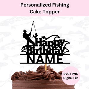 パーソナライズされた釣りケーキトッパー SVG | デジタルダウンロード | 釣り SVG | DIY ケーキトッパー | デジタルカットファイル