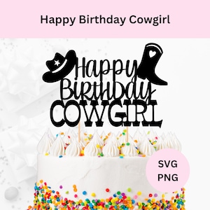 Gelukkige verjaardag Cowgirl Svg | Digitale download | Cowgirl taart Topper Svg | Cowgirl-svg | Rodeothemafeest | Verjaardag cowgirl