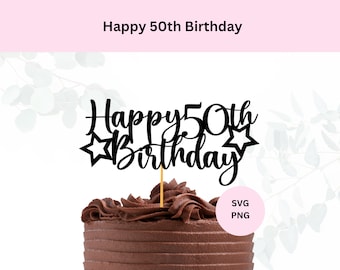 50歳のお誕生日おめでとう SVG | デジタル ダウンロード | 50歳のお誕生日おめでとう カット ファイル | ケーキ トッパー SVG | DIY ケーキ トッパー | Cricut 用 SVG | 50歳のお誕生日 Png