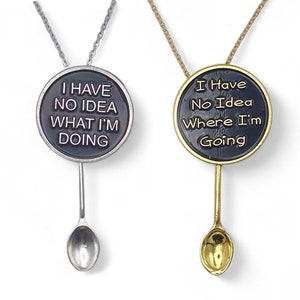 Funny &#39;I have no idea what I’m doing&#39; Novelty Necklace | Mini/Small Spoon Novelty Pendant on Long Gold or Silver Chain |