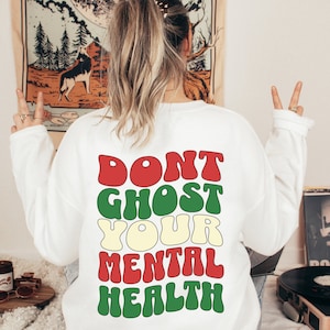 Zdrowie psychiczne Boże Narodzenie Nie znikaj ze swojego zdrowia psychicznego Okres świąteczny Bluza z okrągłym dekoltem unisex Prezent dla terapeuty