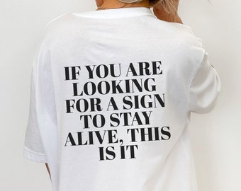 Unisex självmordsprevention om du letar efter ett tecken på att hålla dig vid liv rund hals medvetenhetströja, mental hälsa medvetenhetströja, Advocate Tee