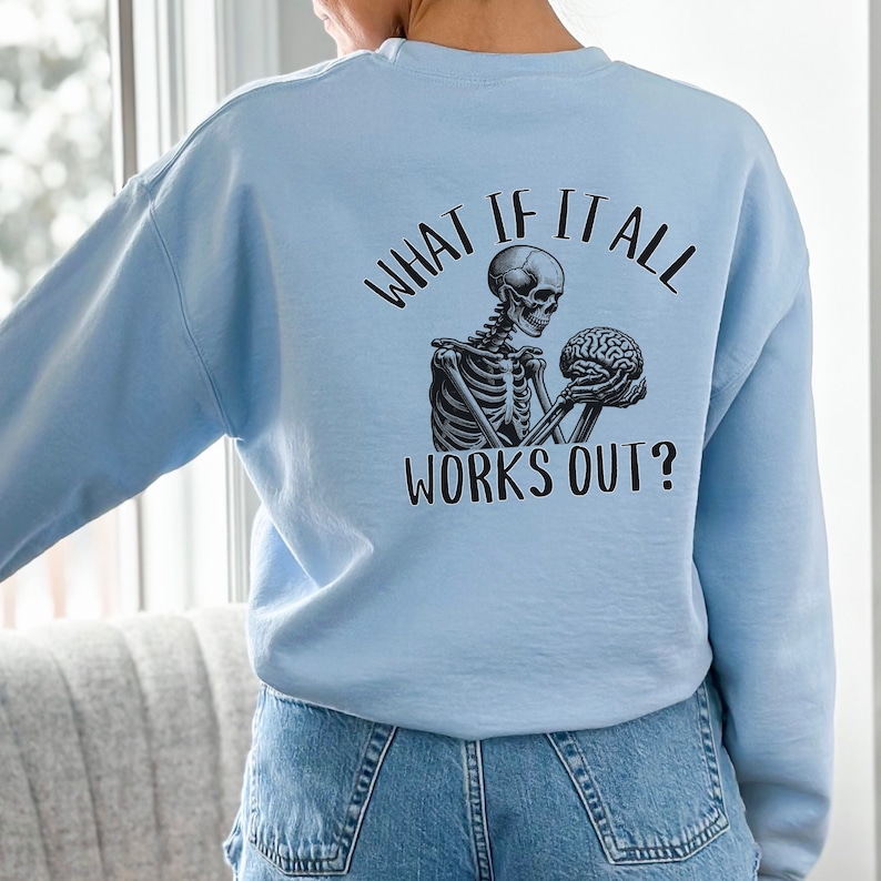 Skelett Mental Hälsa Crewneck Sweatshirt, Tänk Om Allt Löser Upp Hjärnsuicideprevention, Alternativa Klädsel, Gåva till Terapeut bild 4
