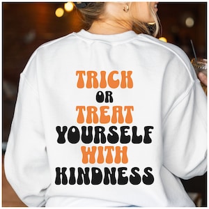 Zdrowie psychiczne Halloween Cukierek albo psikus z życzliwością Upiorny sezon Unisex Bluza z okrągłym dekoltem