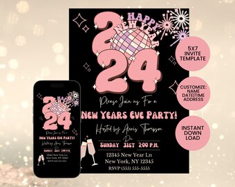 May include: A black and pink New Year's Eve party invitation with a disco ball and the text "Happy New Year 24" in a pink bubble font. The invitation includes the date, time, and location of the party, as well as the host's name. The text "5x7 Invite Template" is in a white box in the upper right corner. The text "Customize: Name, Date/Time, Address" is in a white box in the lower right corner. The text "Instant Download" is in a pink box in the lower right corner.