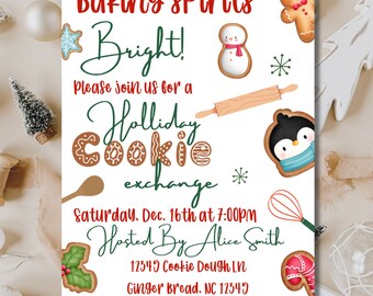 May include: A festive invitation with the text "Baking Spirits Bright!" in red and green. It features illustrations of gingerbread cookies, a snowman, and a rolling pin, perfect for a holiday cookie exchange.