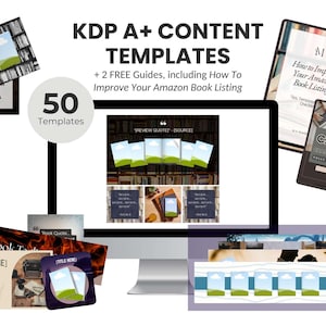 May include: A computer screen displays "KDP A+ CONTENT TEMPLATES" with "50 Templates" and "+ 2 FREE Guides". The image includes mockups of book covers and Canva templates, ideal for Amazon book listings.