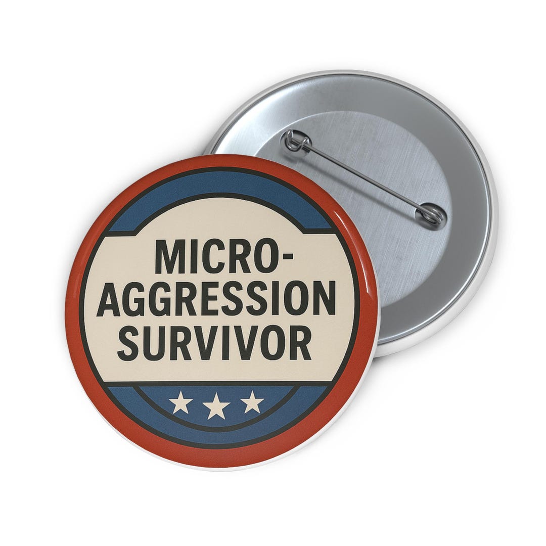 Micro-aggression Survivor Pin Button | Political Round Badge, Red Blue ...