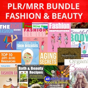 162 Fashion & Beauty eBooks PLR/MRR Bundle - Beauty Tips, Makeup Tricks, Skincare, Ageing, Acne, Tattoo Designs and More - Download Now!