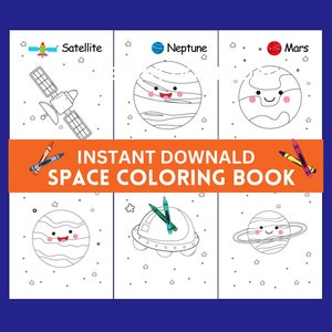 May include: A space-themed coloring book with illustrations of a satellite, planets, and a spaceship. The title "INSTANT DOWNLOAD SPACE COLORING BOOK" is displayed on an orange banner. Crayons are placed on the top and bottom of the banner. The background is dark blue.