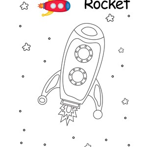 May include: A black and white line drawing of a rocket ship with the word "Rocket" above it. The rocket has two portholes and a flame coming out of the bottom. There are stars and a small red, yellow, and blue rocket in the image.