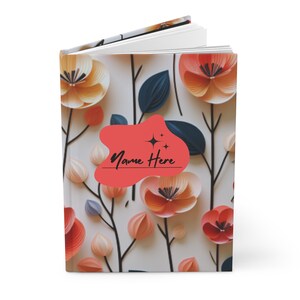Floral Design Journal Hardcover Journal Matte Custom Name 150 Lined Pages 75 Sheets