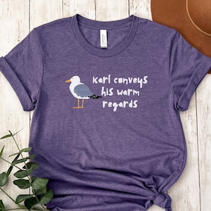 Our Flag Means Death Shirt | Blackbeard & Stede | Funny TV Show Quote T-Shirt | OFMD Fandom Tee | Pirates | Karl Conveys His Warm Regards