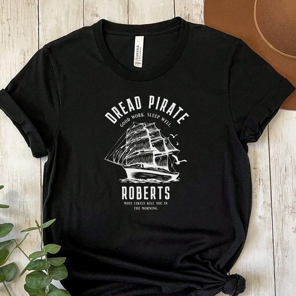 The Princess Bride T-Shirt | Dread Pirate Roberts | Movie Quote Shirt | Funny Shirt | Film Lover Gift | Fan Tee | Movie Lover T-Shirt