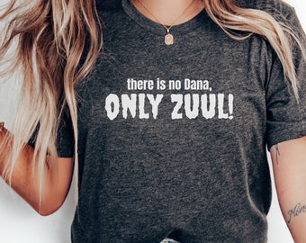 Halloween Shirt | Ghostbusters | Movie Quote T-Shirt | Horror Film Fan Gift | Spooky 80s Goth Tee | Scary Haunted Ghost Top | Only Zuul