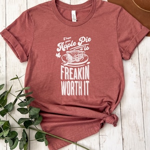 Supernatural Shirt | TV Show Quote T-Shirt | Funny Shirt | Ironic Fan Tee | Dean & Sam Winchester | Castiel | Angel Demons | Apple Pie