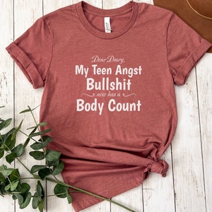 Heathers Shirt | Movie Quote T-Shirt | Funny Film Fan Gift | 80s Nostalgia Tee | Winona Ryder Top | My Teen Angst Bullshit Has a Body Count image 2