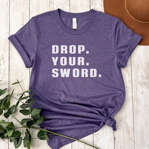 The Princess Bride Shirt | Movie Quote T-Shirt | Funny Film Fan Gift | Westley & Buttercup Top | 80s Classic Nostalgia | Drop. Your. Sword.
