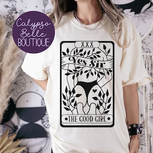The Good Girl Tarot Card Tee, Smut Shirt, Book Lover Gift, STFUATTDLAGG, Book Tok, Yes Sir Shirt, Good Girl Tee, Comfort Colors