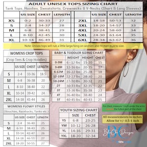 Sizing Chart for all our shirt styles including short sleeved crewnecks, vnecks, tank tops, hoodies, sweatshirts, long sleeved tees, onesies, crop tops and more.